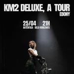 KM2 Deluxe @ Autêntica, BH