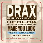Drax Project | Hedlok | Made You Look