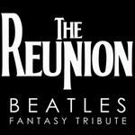 The Reunion Beatles - Fantasy Tribute 