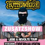 Butterwegge Liebe & Revolte Album Release Zusatzshow