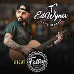 Ed Wyner LIVE at Fattey Lancaster - St. Patty’s Weekend!