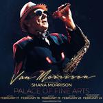  Van Morison with Shana Morrison and Special Guest Elvin Bishop