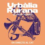 URBÀLIA RURANA 35 anys i avant!