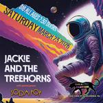 Jackie and The Treehorns with special guests Soda Pop