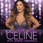 Celebrating Celine with Jenene Caramielo 