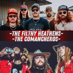 The Filthy Heathens / The Comancheros at BUCKS