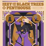 Izzy and the Black Trees + Penthouse  Sochaczew