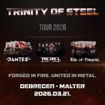 TRYNITY OF STEEL Tour 2026 - Dantes | Rebel | End of paradise