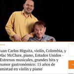 Juan Carlos Higuita, violín,  y Mac McClure, piano, - 'Estrenos musicales, grandes hits y humor gastronómico: 