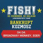 Fish! Bankrupt Kozmosz 