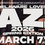 Deleware Loves Jazz 2026 Spring Edition Special Guest With Walter Beasley
