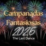 Campanadas Fantasiosas 2026 - The Last Dance