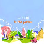 in the garden - spring edition