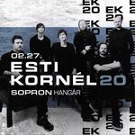 ESTI KORNÉL 20 • SOPRON, HANGÁR • 02.27.