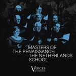 Masters of the Renaissance: the Netherlands School