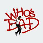 Who's Bad: The Ultimate Michael Jackson Experience