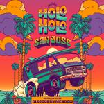 Holo Holo San Jose 2026