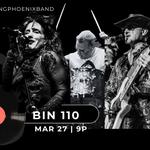 03/27/26 - CHASING PHOENIX BAND LIVE AT BIN110 