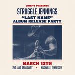 Struggle Jennings  "Last Name" Album Release Party 