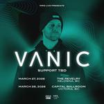 Vanic @ Capital Ballroom, Victoria, BC