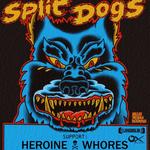 SPLIT DOGS + HEROINE WHORES @ OSTPOL DRESDEN