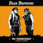 Dusk Brothers At The Thunderbolt