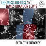 The Messthetics and James Brandon Lewis