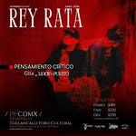 Rey Rata + Pensamiento Crítico en CDMX
