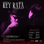 Rey Rata + Pensamiento Crítico en Morelia