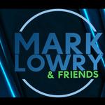 Mark Lowry & Friends