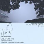 Florist Performs 'The Birds Outside Sang' & 'Holdly' w/ Hello Shark