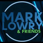 Mark Lowry & Friends 
