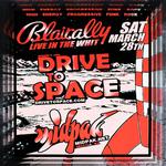 Drive To Space & Midpak Live at Blairally