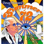 Doug Howard's "Summer of '72"