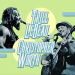 Christopher Worth & Trill Lebeau @ White Eagle