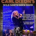 Carl Dixon's Wild North Rock Show