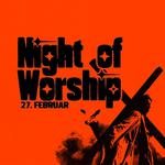 NIGHT OF WORSHIP