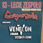 13-lecie Gorgonzolli + Venflon zagra System Of A Down