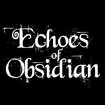 Echoes of Obsidian + Thunarwulf