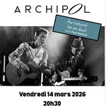 ArchiPol en concert - Scène chanson 25/26