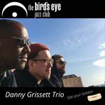 Danny Grissett Trio - The Bird's Eye Jazz Club 