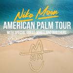 The NorVa: Niko Moon American Palm Tour  with Special Guests: Wheeland Brothers 
