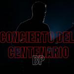 Concierto del Centenario BP