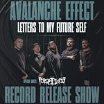 AVALANCHE EFFECT | LETTERS TO MY FUTURE SELF | RECORD RELEASE SHOW