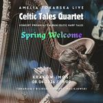 Amelia Tokarska - Celtic Tales Quartet - Spring Welcome