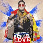 Mellow Mark Rescue Love Tour 2026
