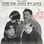 For The Ones We Love