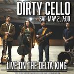 Dirty Cello live on the Delta King in Sacramento