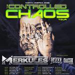 Merkules - "The Controlled Chaos Tour"