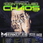 Merkules - "The Controlled Chaos Tour"